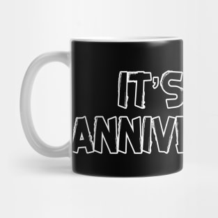 It's our anniversary Mug